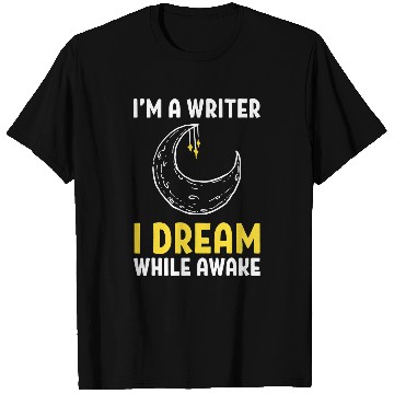 Discover Reading Book Funny Writer I Dream While Awake Write Book Lover Reader T-Shirts