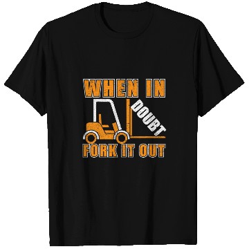 Discover Funny Forklift Driver Forklifter Forklift Operator T-Shirts