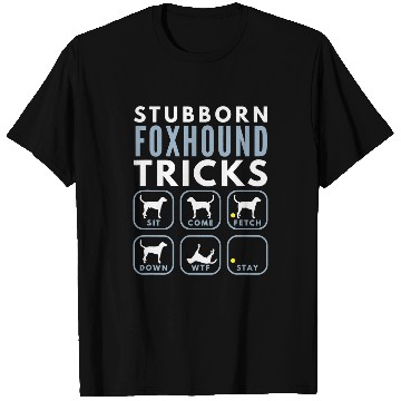 Discover Stubborn American Foxhound Tricks Dog Training T-Shirts