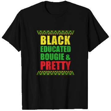 Discover Black Educated Bougie and Pretty Black History Month Melanin T-Shirts