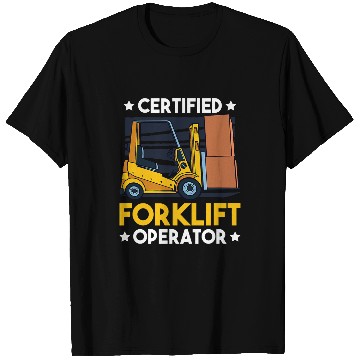 Discover Funny Certified Forklift Operator Forklifter T-Shirts