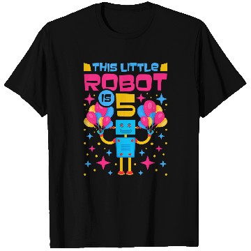Discover Kids th Birthday Robotics This Little Robot IsYears Old T-Shirts