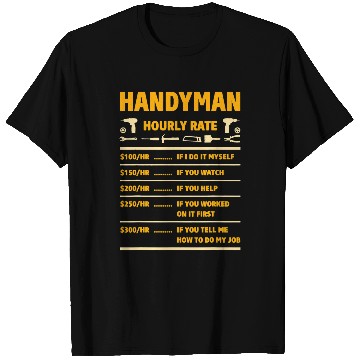 Discover Woodworking Handyman Hourly Rate Handyman Worker Carpenter Price Chart 2 Carpenter T-Shirts