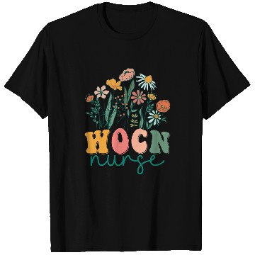 Discover Groovy Wildflower Wound Ostomy Continence nurses Tees T-Shirts
