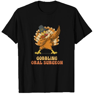 Discover Turkey Oral Surgeon Funny Thanksgiving T-Shirts