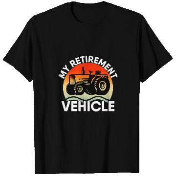 Discover Tractor driving Farmer Vacation My Retirement Vehicle Retired Dad T-Shirts