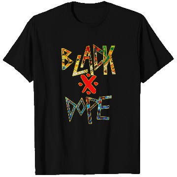 Discover Black and Dope Apparel Crafted for Black Color Culture T-Shirts