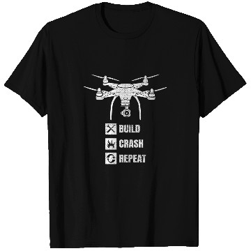 Discover Quadcopter FPV Drone Pilot RC Pilot Funny Build Crash Repeat T-Shirts