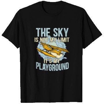 Discover The Sky Is Not My Limit Its My Playground Airplane Pilot T-Shirts