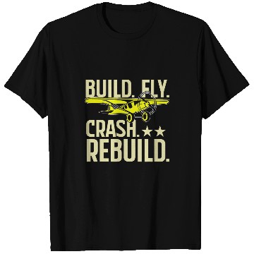 Discover RC Plane Model Aircraft Build Fly Crash Rebuild 2 T-Shirts