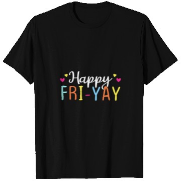 Discover Funny Happy FriYay Friday Lovers Fun Teacher 2 T-Shirts