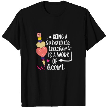 Discover Being A Substitute Teacher Substitute Teaching T-Shirts