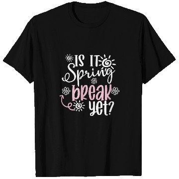 Discover funny Is It Spring Break Yet Floral Pattern teacher T-Shirts