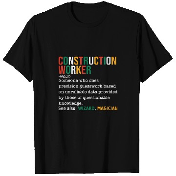 Discover Construction Worker Definition Noun Funny Construction T-Shirts