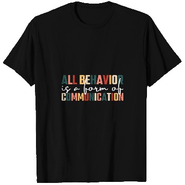 Discover All Behavior Is A Form Of Communication Retro SPED Teacher T-Shirts