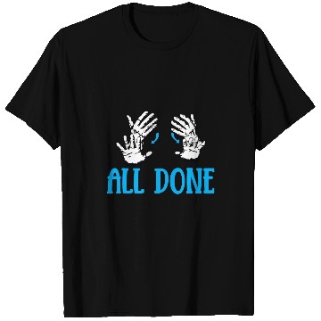 Discover All Done Sign Language Speech Pathology SPED Teacher T-Shirts