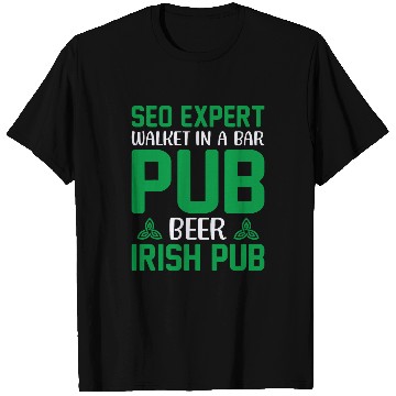 Discover Seo Expert Walket In A Bar Pub Beer Computer Science Coder T-Shirts