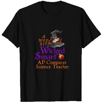 Discover Cute A Wee Bit Wicked AP Computer Science Teacher Halloween T-Shirts