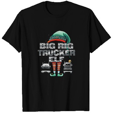 Discover Fun Christmas BIG RIG TRUCKER ELF Semi Truck Driver T-Shirts