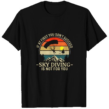 Discover Fall AirSport SoloFlight Skydiving Parachutists Pilot T-Shirts