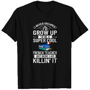 Discover French Teacher France Flag Language Lesson Student 11 T-Shirts