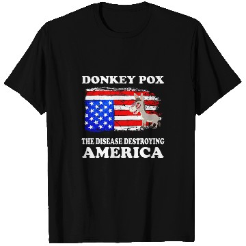 Discover Donkey Pox The Disease Destroying America Funny antis Biden 210 9 T-Shirts