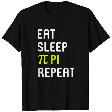Discover Eat Sleep Pi Repeat Inspirational Math Student Teacher T-Shirts