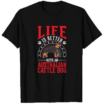 Discover Life is better with an Australian Cattle Dog 183 T-Shirts