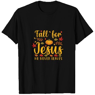 Discover Fall for Jesus He Never Leaves Christian Thanksgiving Autumn T-Shirts