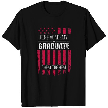 Discover Academy Student Beat Fireman Graduation T-Shirts