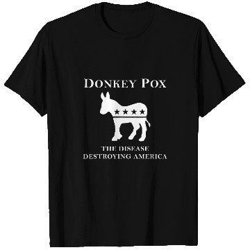 Discover DONKEY POX antis BIDEN antis DEMOCRATS 23 T-Shirts