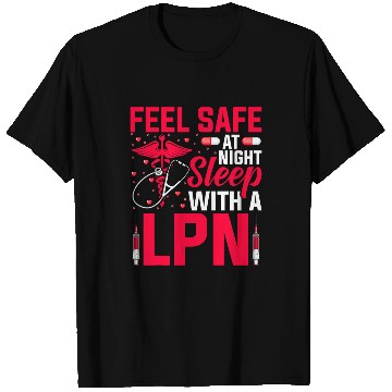 Discover Feel Safe at Night LPN Licensed Practical nurses LPN T-Shirts