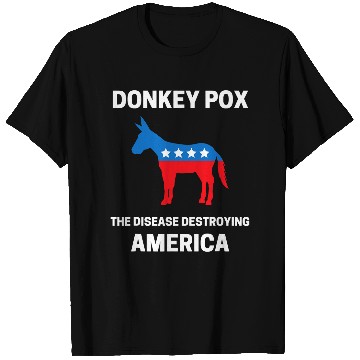 Discover Donkey Pox The Disease Destroying America Funny antis Biden 9 T-Shirts