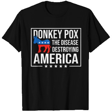 Discover Donkey Pox The Disease Destroying America Funny antis Biden 219 9 T-Shirts