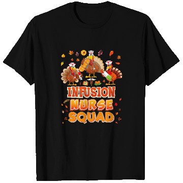 Discover infusion nurses squad turkey thanksgiving grateful fall leaf T-Shirts