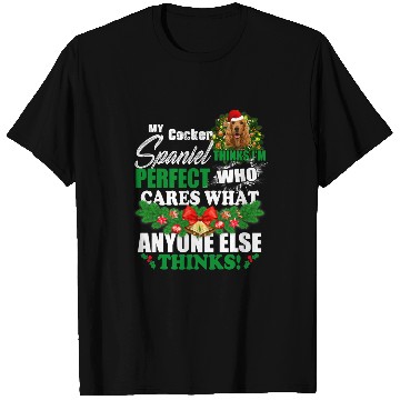 Discover Dog Cocker Spaniel My Cocker Spaniel Thinks Im Perfect Funny Cocker Spaniel T-Shirts