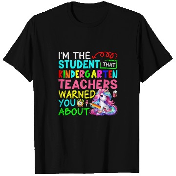 Discover Im Student That Kindergarten Teacher Warned Cute Unicorn T-Shirts
