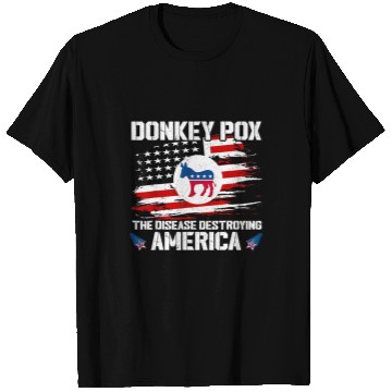 Discover Donkey Pox The Disease Destroying America USA Flag Funny T-Shirts