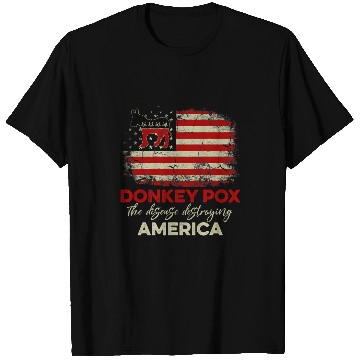 Discover donkey pox  us flag  disease destroying america flag T-Shirts