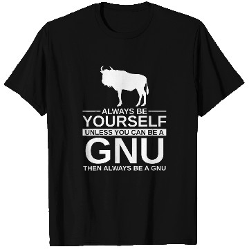 Discover Always Be Yourself Gnu Gift For Men Women Wildebeest Animal T-Shirts