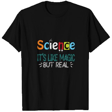 Discover SCIENCE ITS LIKE MAGIC BUT REAL GEEK SCIENTIST 2 T-Shirts