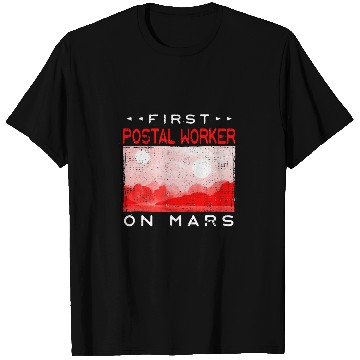 Discover First Postal Worker on Mars Mailman Red Planet 2 T-Shirts