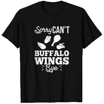 Discover Buffalo Wings Fried Chicken Hot Wing Sauce 215 T-Shirts