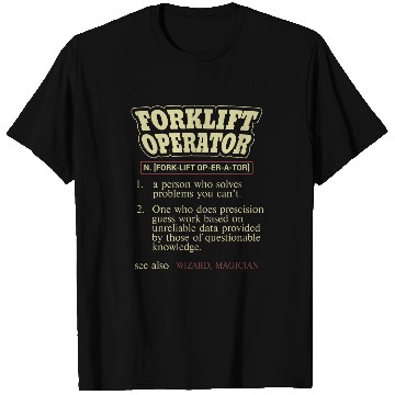 Discover Forklift Operator Definition Warehouse Worker Expert Driver T-Shirts