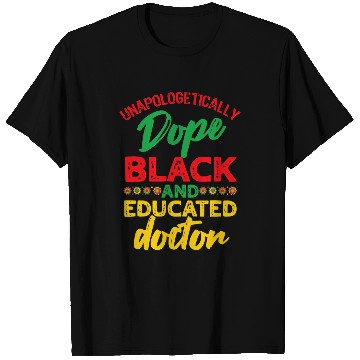 Discover African American Unapologetically Dope Doctor Black History T-Shirts