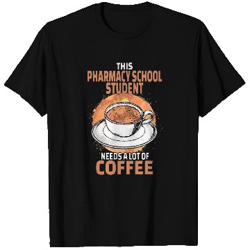 Discover Funny Pharmacy School Student Coffee T-Shirts