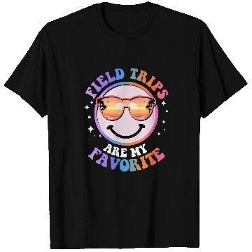 Discover Field Trips Are My Favorite School Field Trip Smile Face T-Shirts