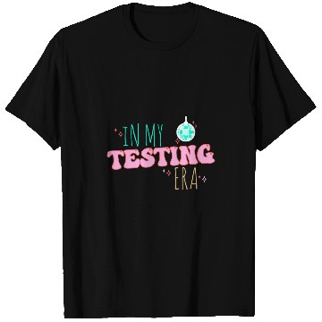 Discover Funny Testing Teacher In My Teacher Era Teaching Student 1 T-Shirts