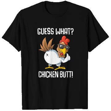 Discover Chicken Lover Guess What Chicken Butt 21 T-Shirts