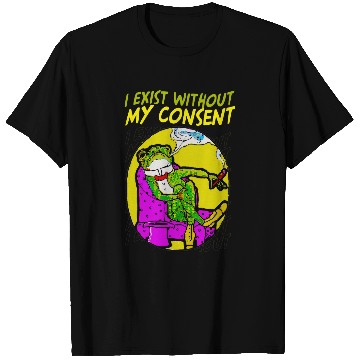 Discover Existential Frog Toad Lovers I Exist Without My Consent T-Shirts